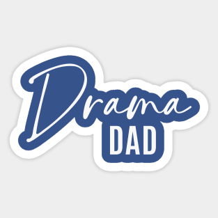 Drama Dad Sticker